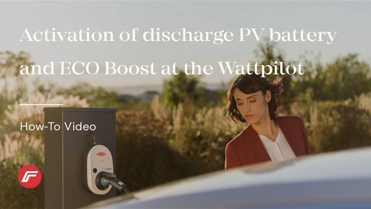 How-To Video: Activation of discharge PV battery and ECO Boost at the Wattpilot