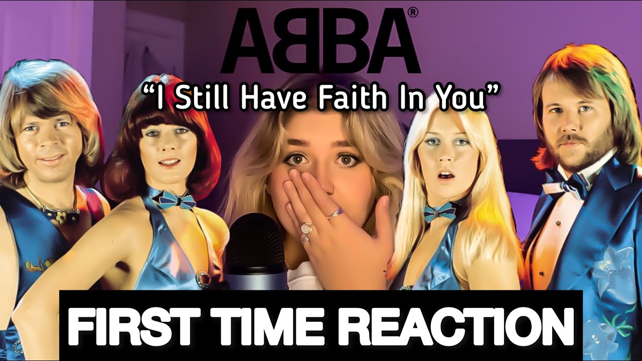 ABBA - "I Still Have Faith In You" (Official Music Video) FIRST TIME REACTION
