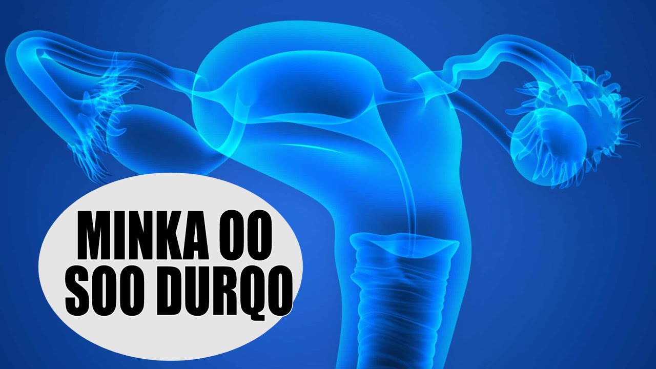 MINKA OO SOO DHACO AMA SOO DURQO {UTERINE PROLAPSE}                          Dr Fahad Al Al.Attas.