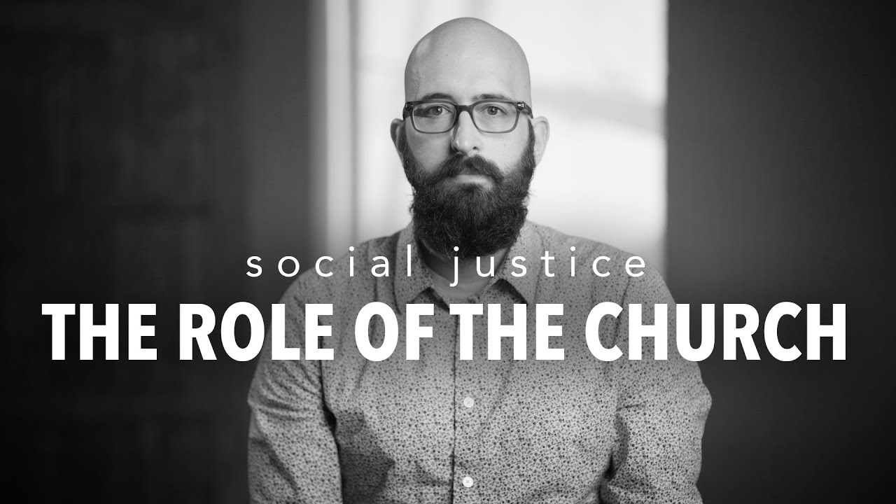 Social Justice - The Role of the Church