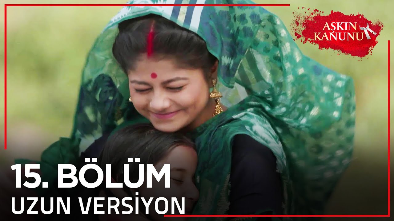 Aşkın Kanunu 15. Bölüm | Uzun Versiyon