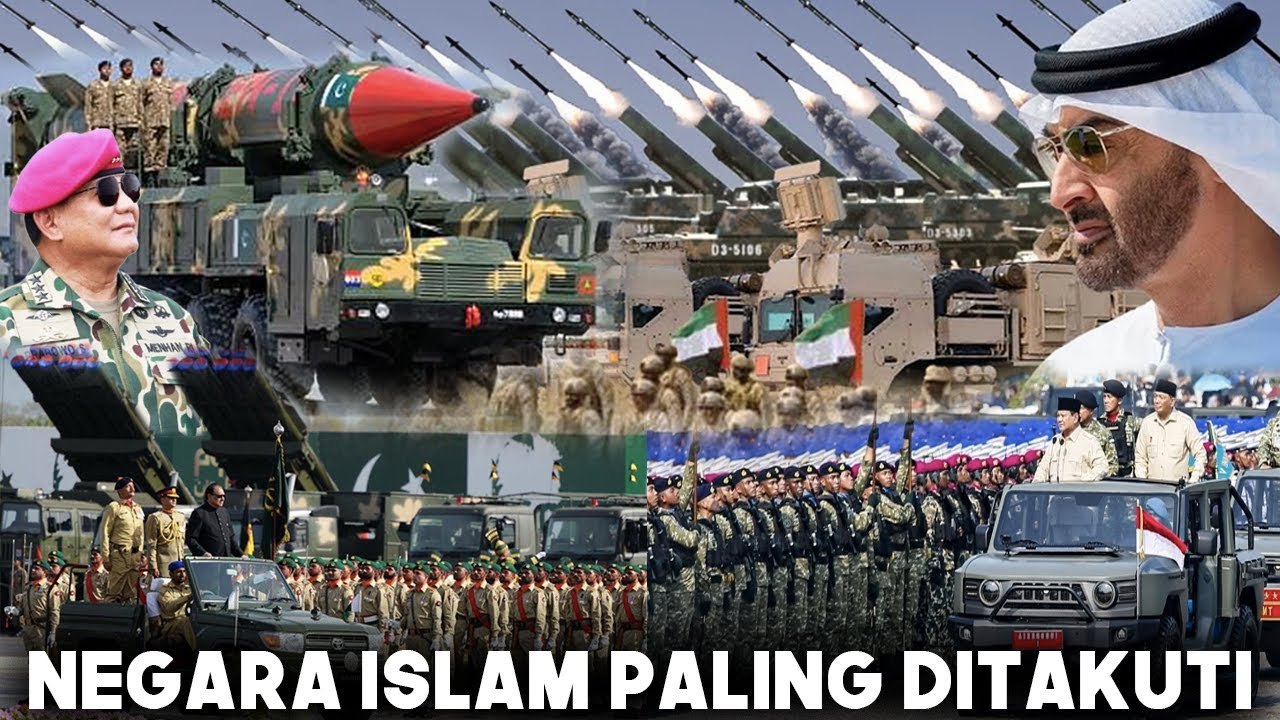 DI KOMANDOI OLEH INDONESIA! Inilah 12 Negara Islam dengan Kekuatan Militer Terbesar Di Dunia 2025
