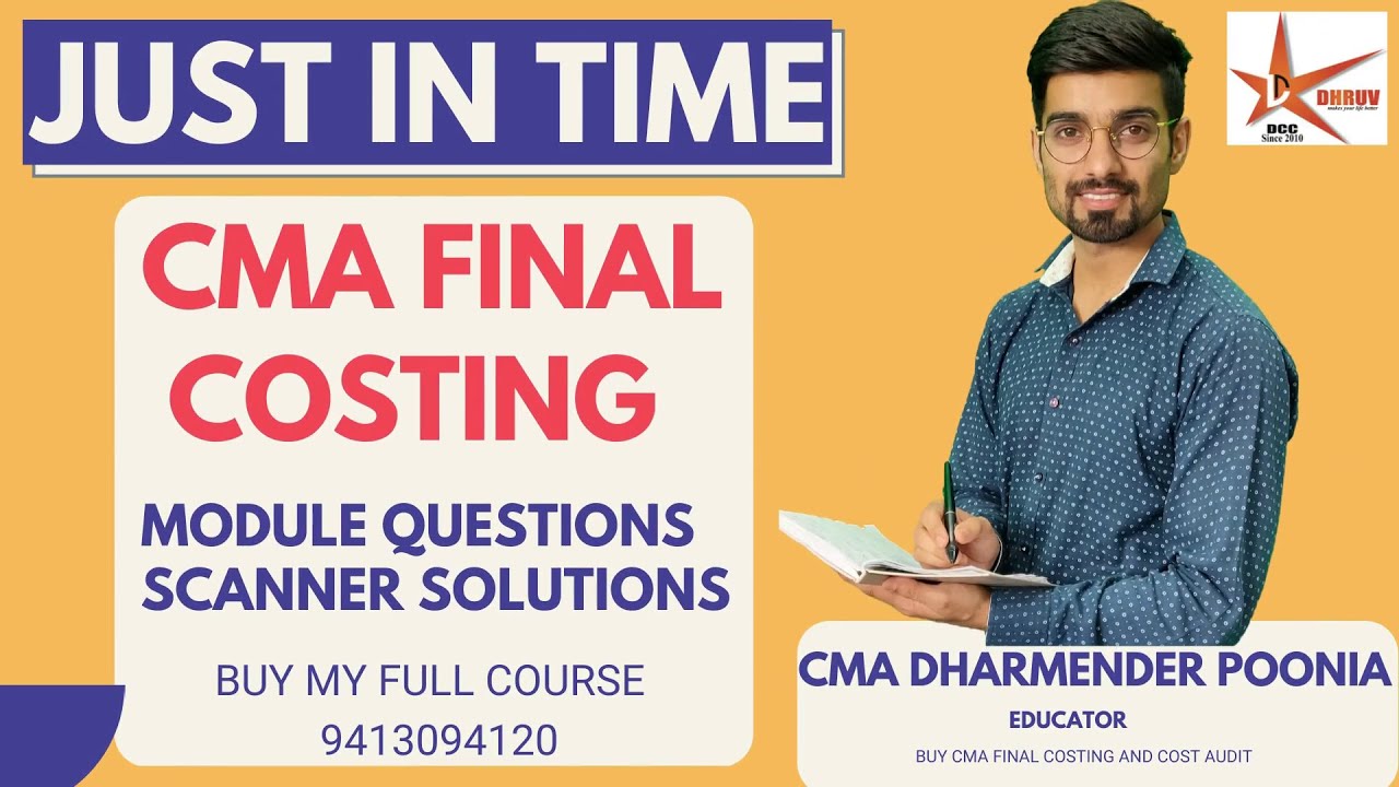 CMA Final SCM || 4 || Just In Time || Costing By Dharmender Poonia Sir