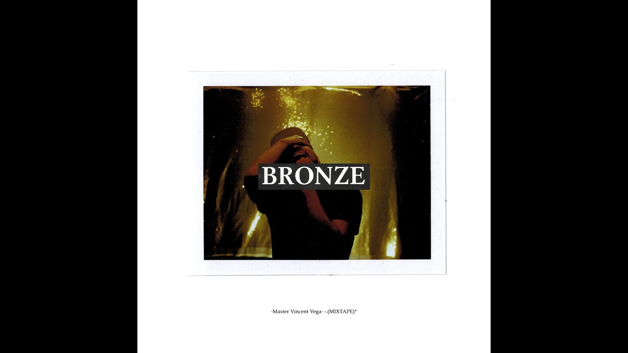 Master Vincent Vega - BRONZE (full mixtape)