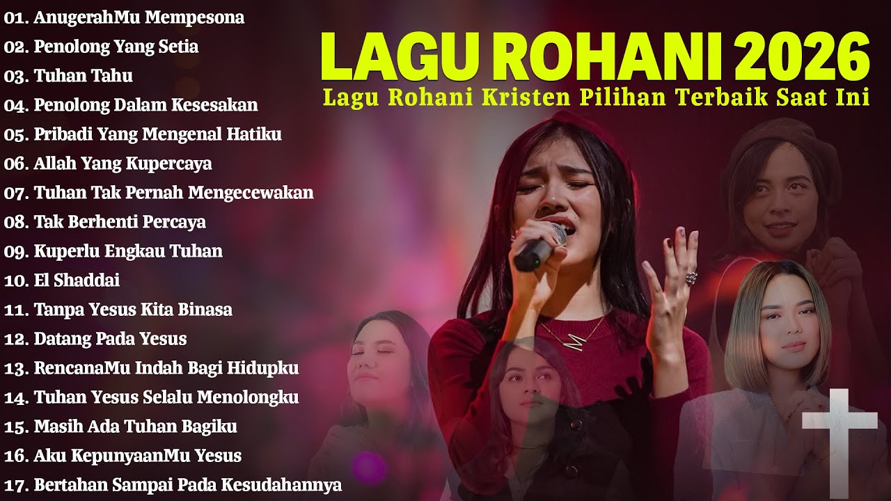 AnugerahMu Mempesona - Lagu Rohani Full Album Terbaru 2026 | Lagu Rohani Kristen Menyentuh Hati