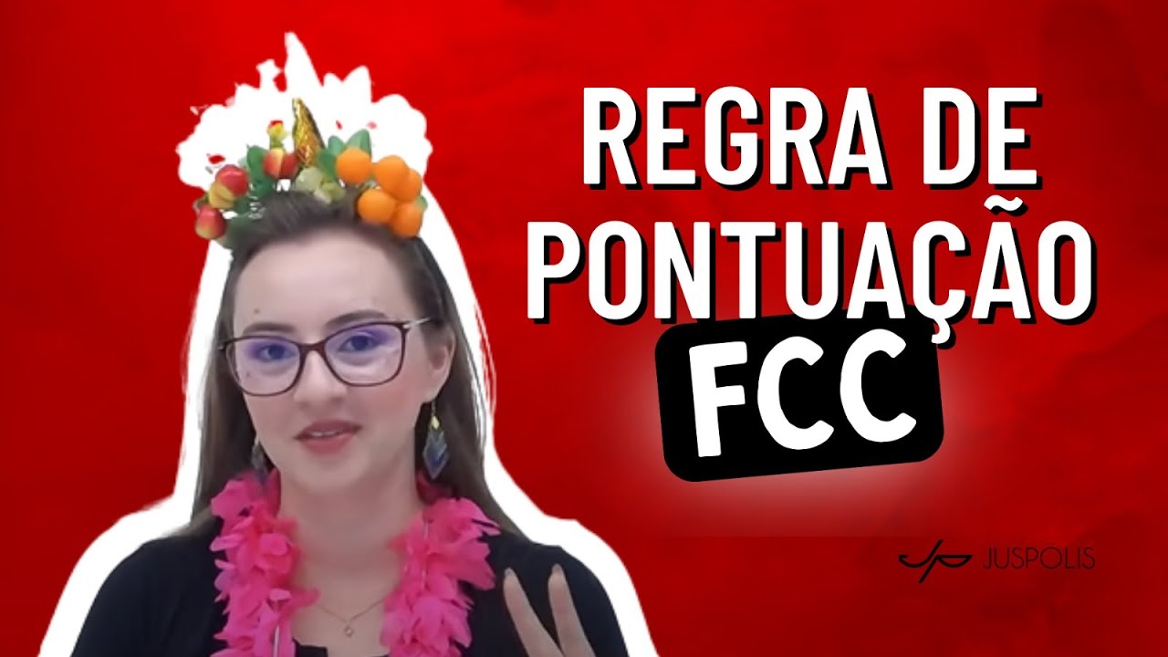 A regra de pontuação mais cobrada pela FCC