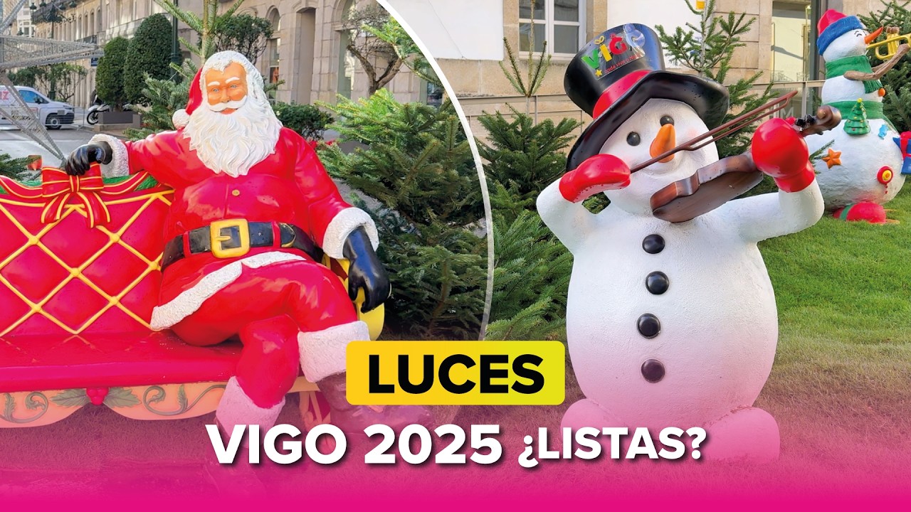 LUCES de Navidad de VIGO 2025 ⭐️ a 1 SEMANA del ENCENDIDO 🎁🎄⛄️