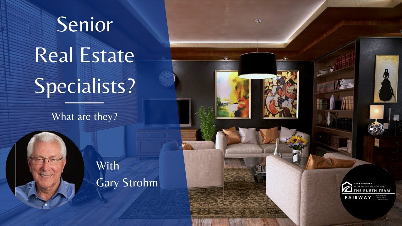 How can a Senior Real Estate Specialist help YOU?
