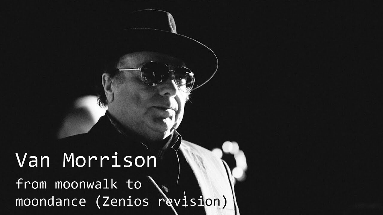 Van Morrison-  from moonwalk to moondance (Zenios Revision)