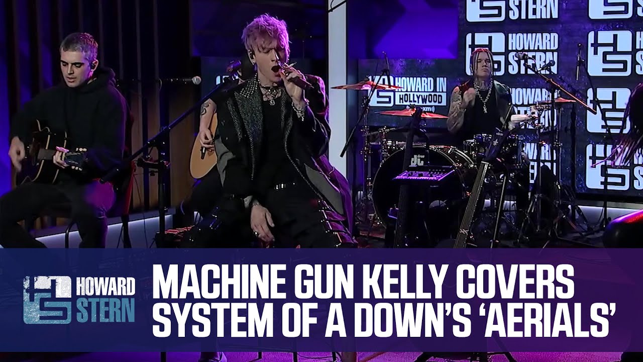 Machine Gun Kelly Covers System of a Down’s “Aerials” Live on the Stern Show