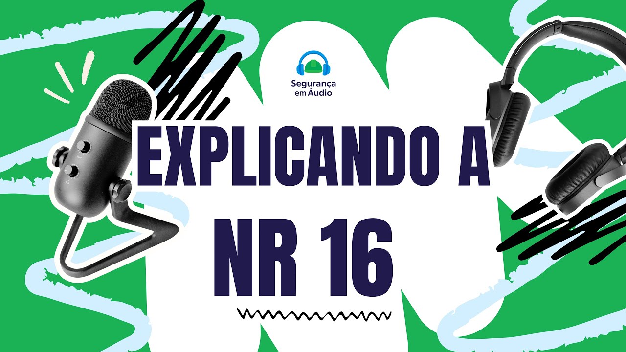 NR-16 Descomplicada: Atividades Perigosas Explicadas (Periculosidade)