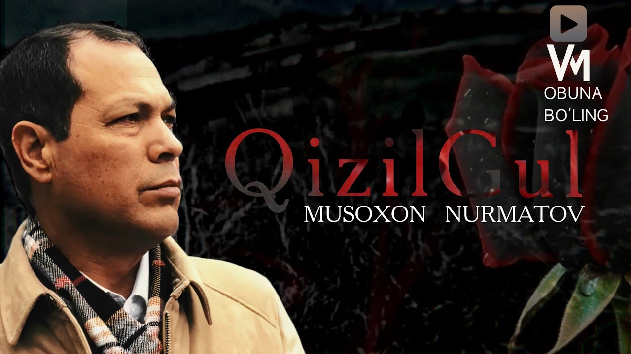 Musoxon Nurmatov - Qizil Gul [Orginal version] 