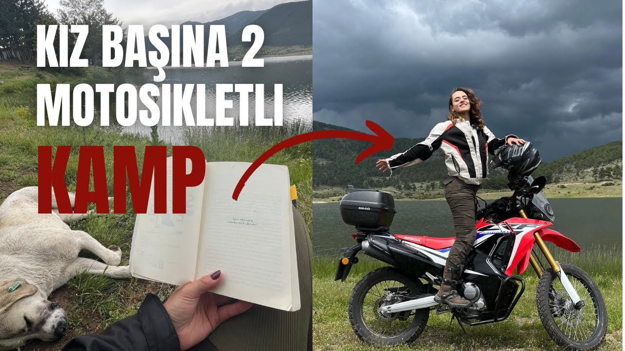 Kız başına motosikletli kamp 2 | Ankara