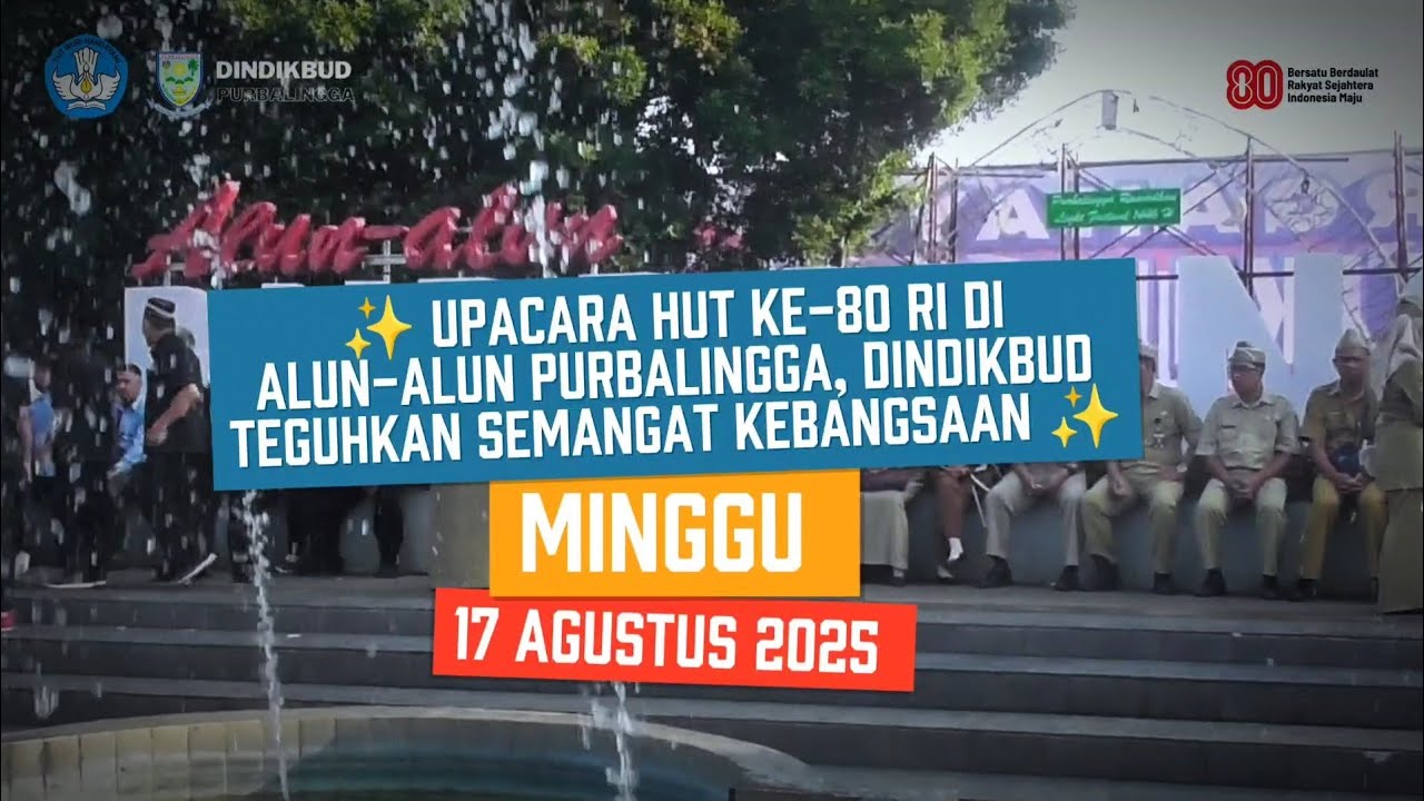 ✨ Upacara HUT ke-80 RI di Alun-Alun Purbalingga, Dindikbud Teguhkan Semangat Kebangsaan ✨