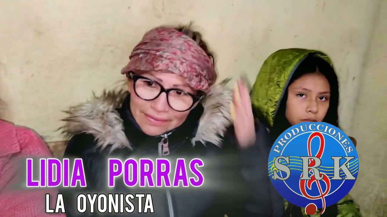 Lidia Porras la joya escondida de Oyón
