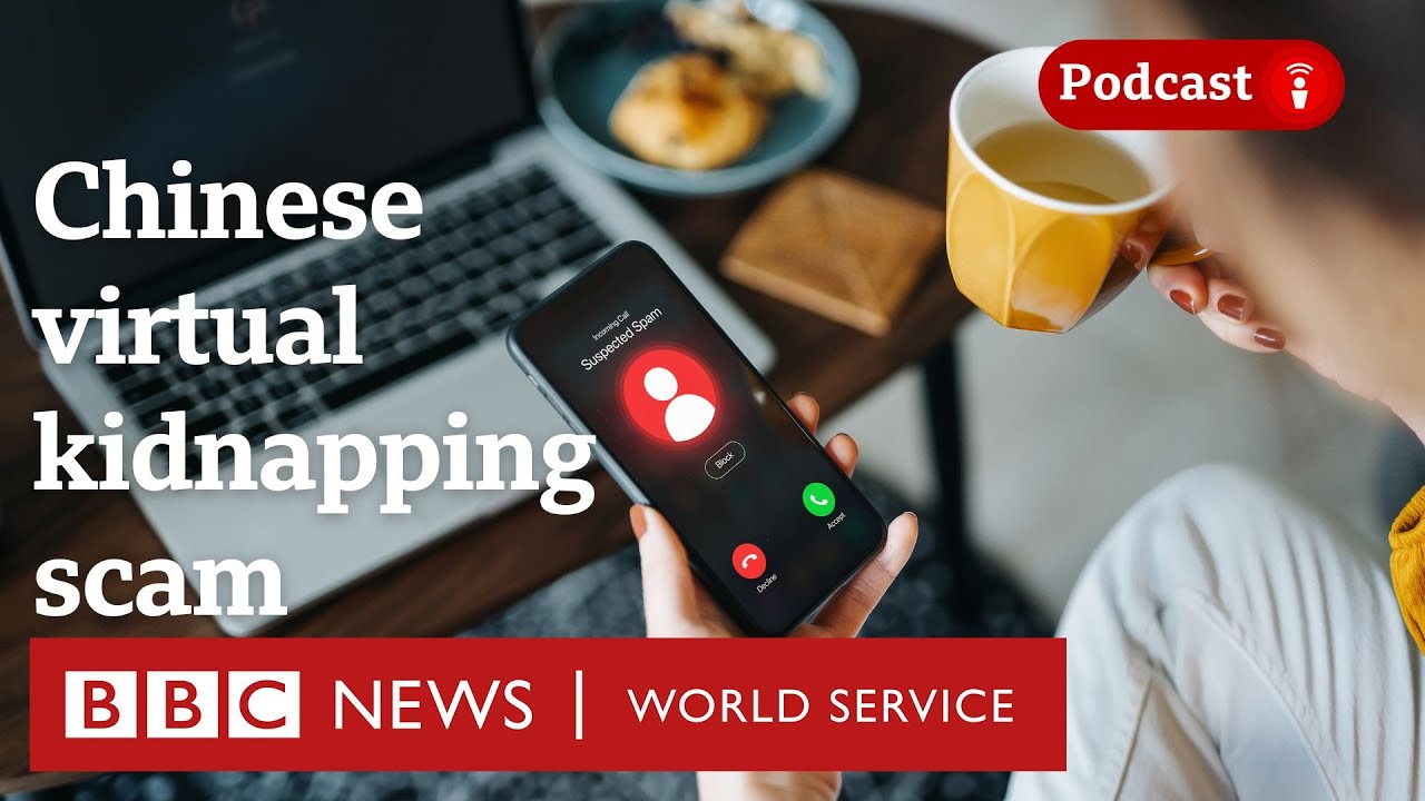 The scammers who make you kidnap yourself - BBC Trending podcast, BBC World Service