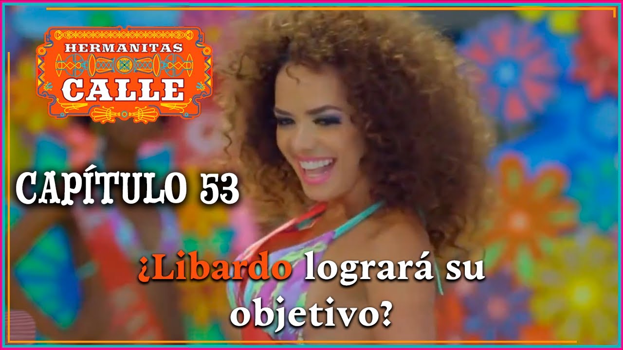 Hermanitas Calle: Se hace un reinado en Villafuerte | Capítulo 53 | Completo | Caracol Televisión