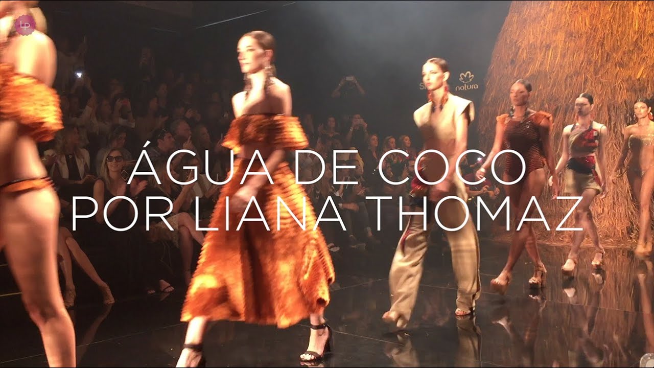 SPFW // &Aacute;gua de Coco por Liana Thomaz - abril/2016