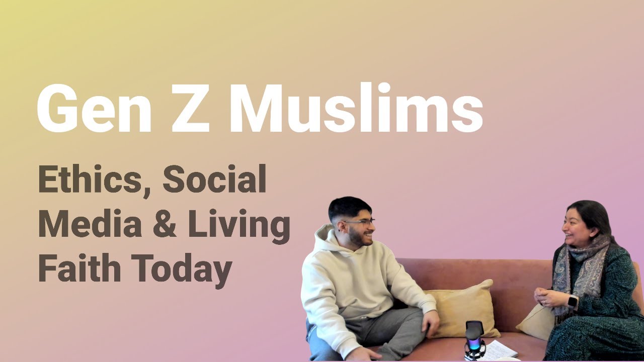 Gen Z Muslims: Ethics, Social Media & Living Faith Today - Sitara Akram 16