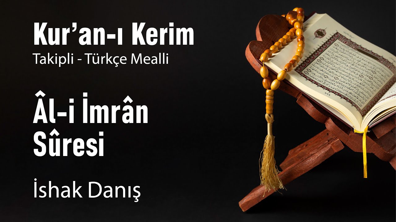 03 Ali-İmran Suresi - İshak Danış