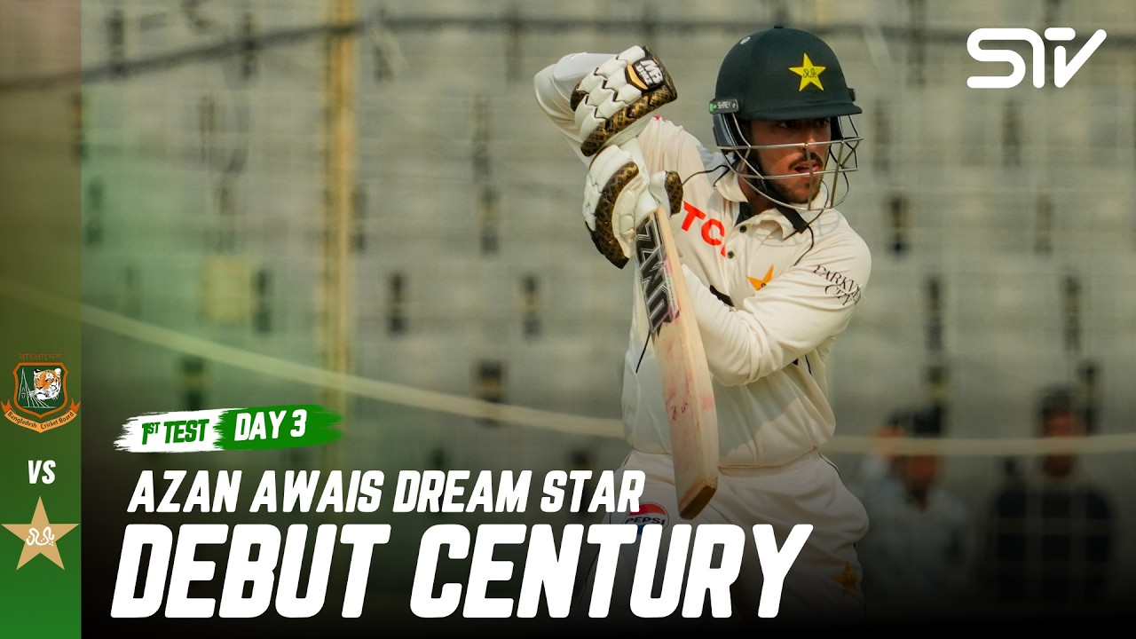 DREAM DEBUT! Azan Awais Hits Brilliant Century | Bangladesh vs Pakistan | 1st Test | Day 3 | M9I1J
