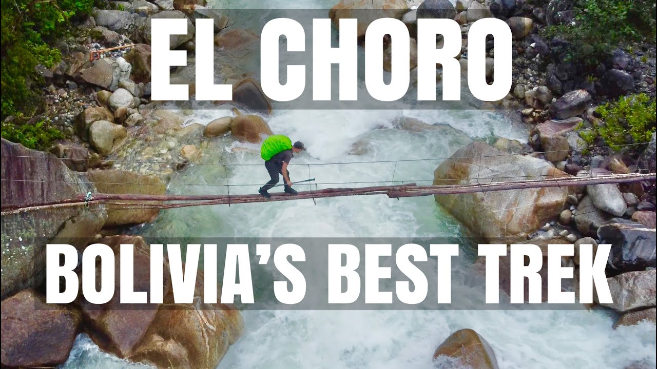 EL CHORO TREK. Bolivia's Best Hike.