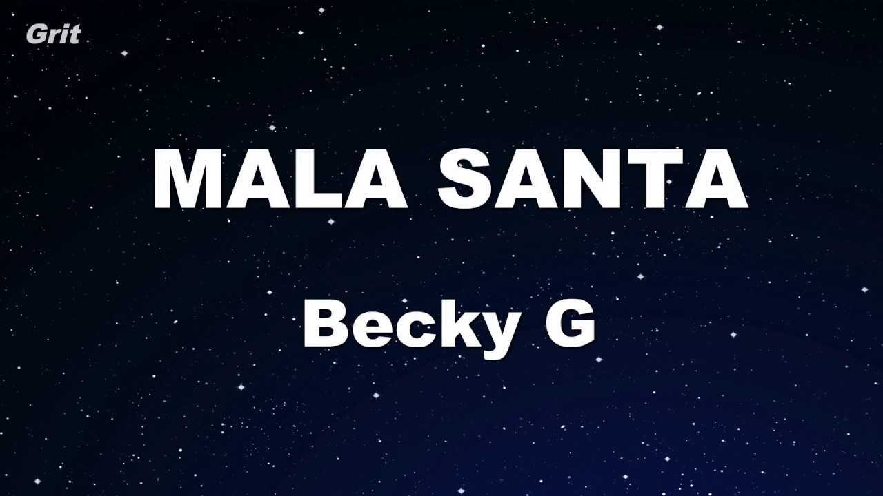 MALA SANTA - Becky G Karaoke 【No Guide Melody】 Instrumental