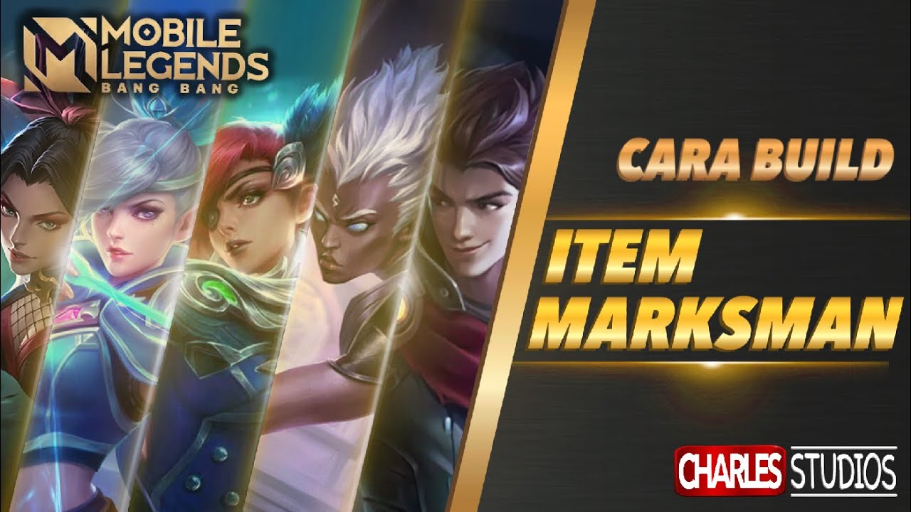 CARA BUILD ITEM MARKSMAN Mobile Legend Indonesia 2020