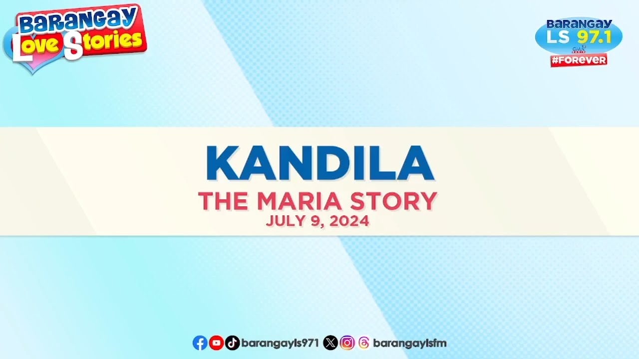 KANDILA - MARIA | Papa Dudut | Barangay Love Stories