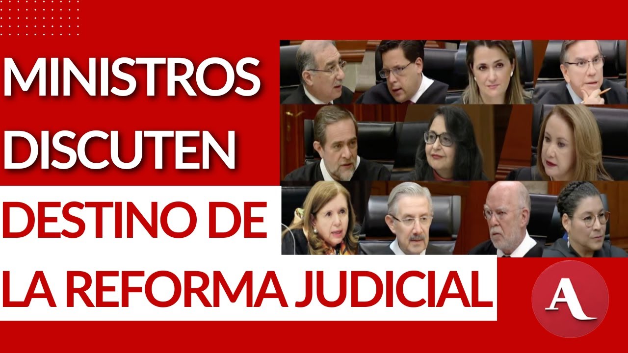 Suprema Corte discute proyecto para invalidar parcialmente reforma judicial