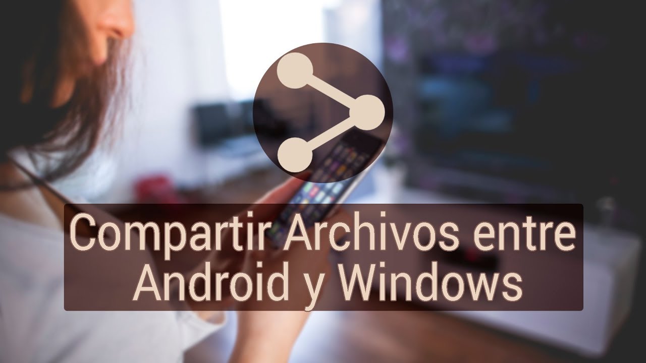 Compartir Archivos en Red entre Android y Windows / 7GHOOST