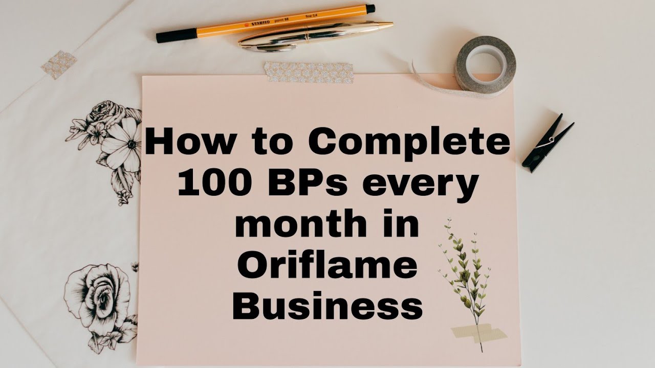 How to Complete 100 BPs every month in Oriflame Business