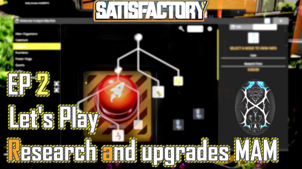 Satisfactory Ep2. Unlocking tools and upgrades in the MAM.