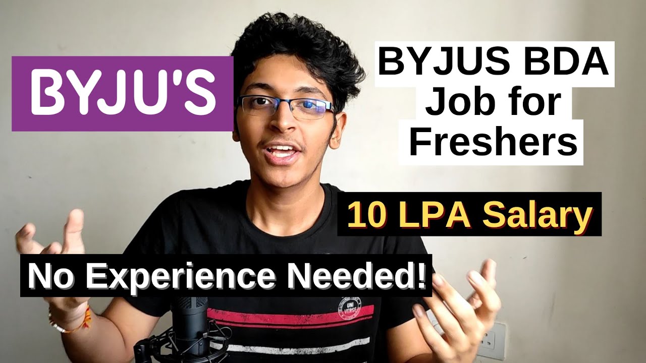 BYJU'S Jobs for Freshers 2022 | ₹10 Lakh Salary | BYJU's BDA Role | BYJU'S Job Vacancy