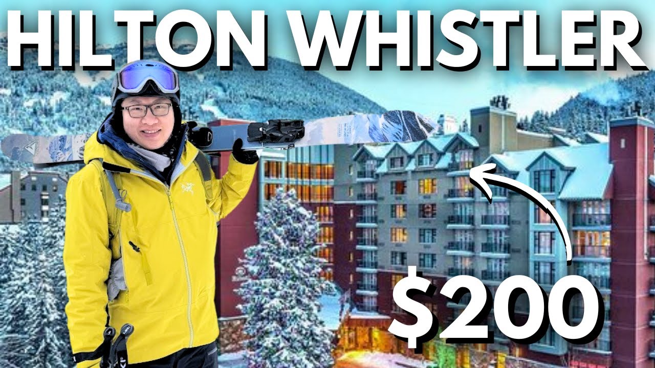 Hilton Whistler ⛷️ One of the Best Value Hiltons in the World?!
