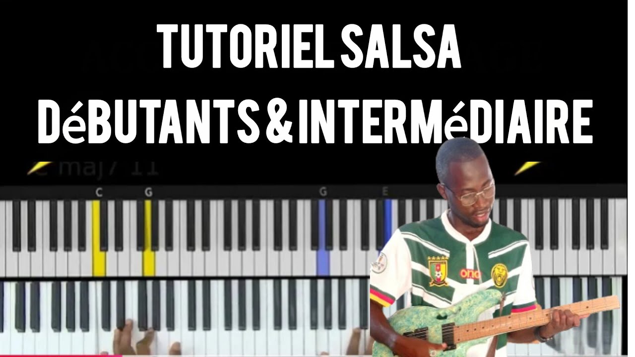 SALSA( brésilienne & cubaine )AU PIANO TUTO