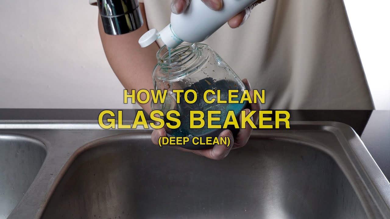 How To Clean The Glass Beaker - Deep Cleaning Tutorial