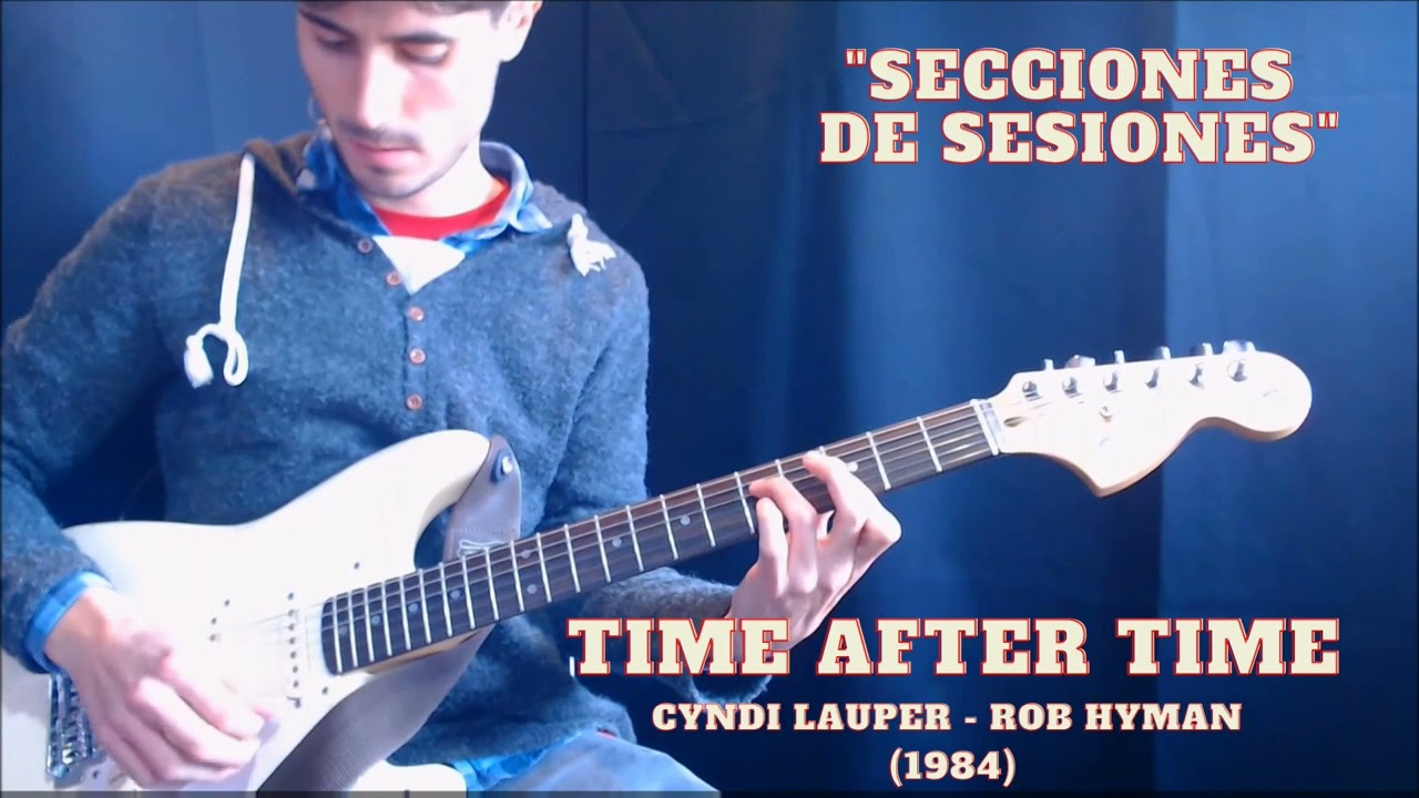 Time after time - Cyndi Lauper/Rob Hyman