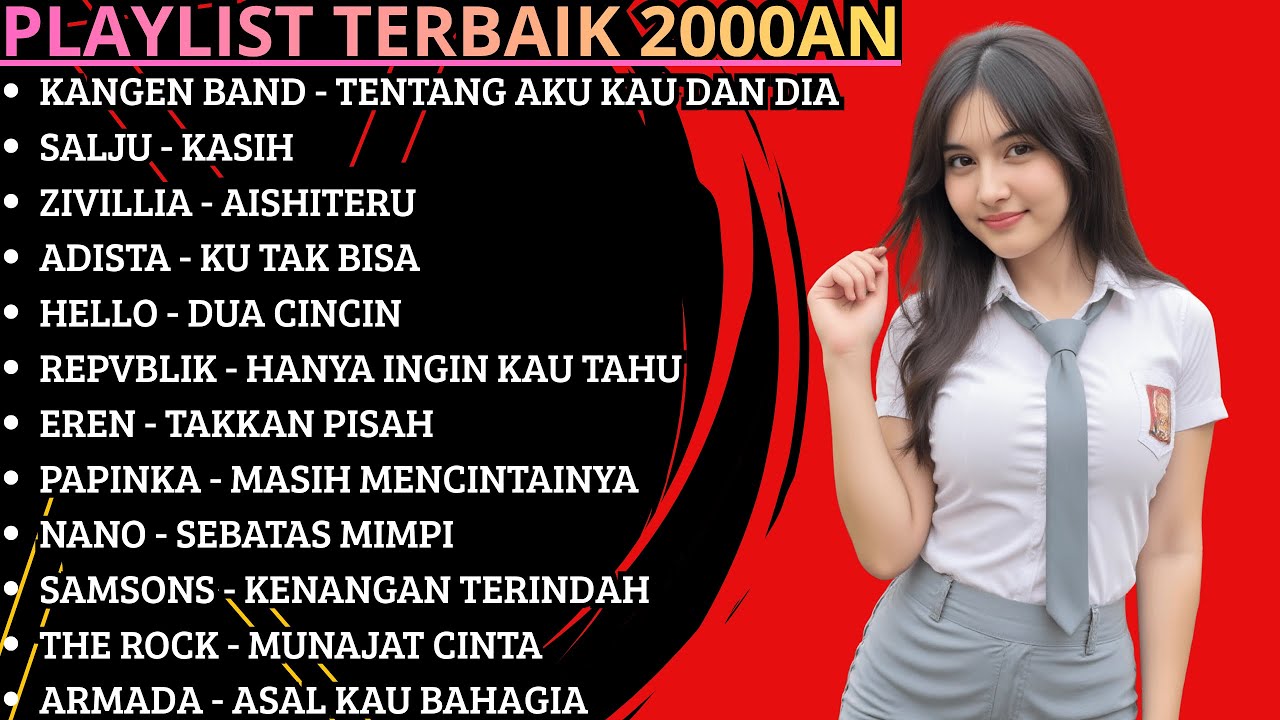 PLAYLIST LAGU ABG 2000AN MASA PUTIH ABU ABU