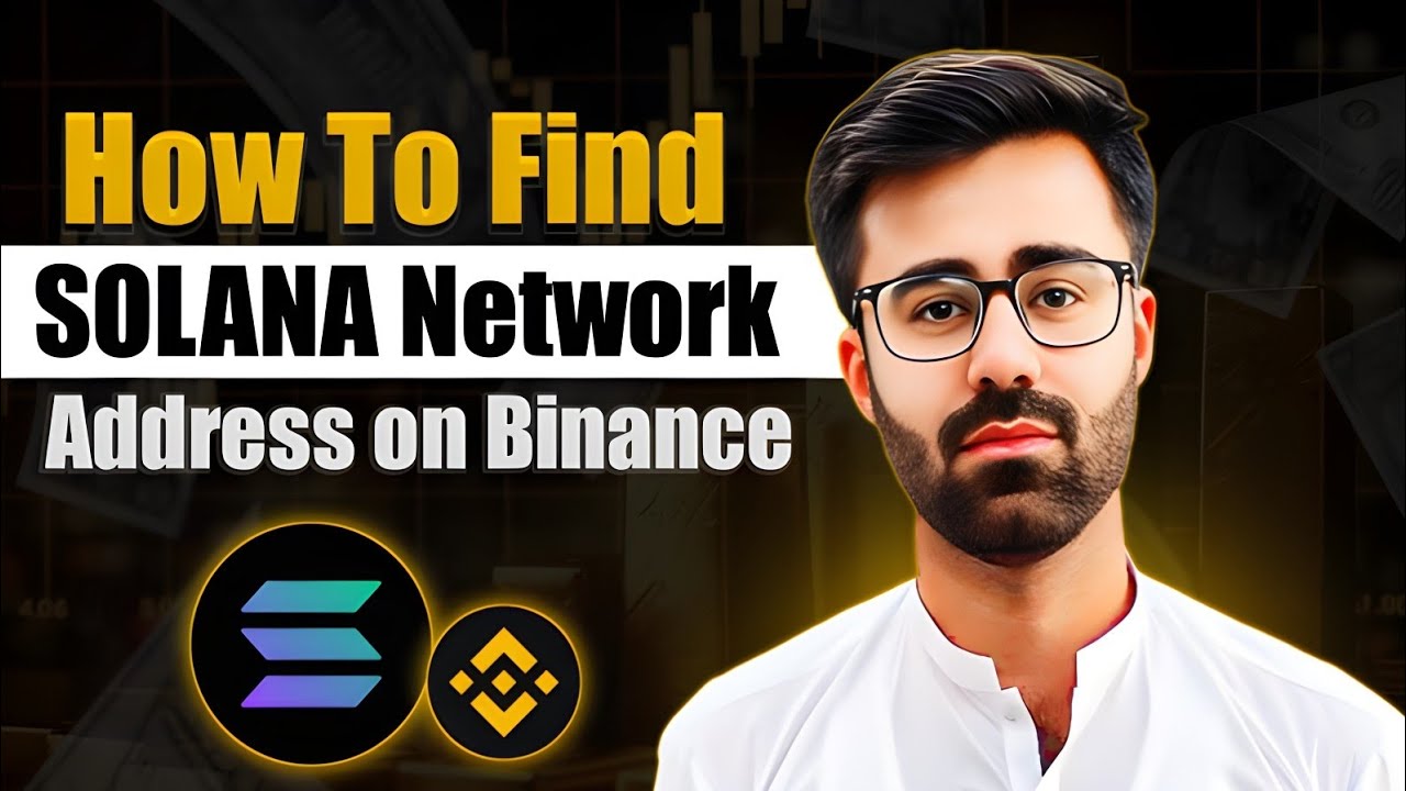 How To Find Solana (SOL) Deposit Address on Binance Exchange