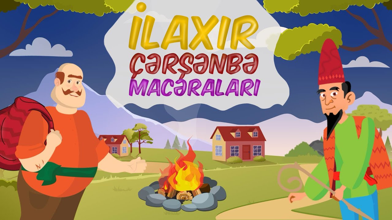 İlaxır &ccedil;ərşənbə macəraları - Novruz Bayramınız m&uuml;barək olsun! - Uşaq cizgi filmləri