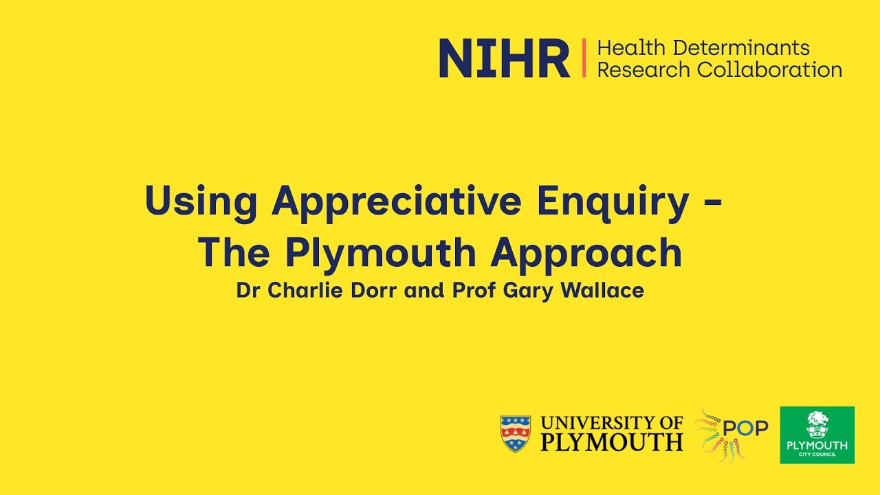 Using Appreciative Enquiry - The Plymouth Approach