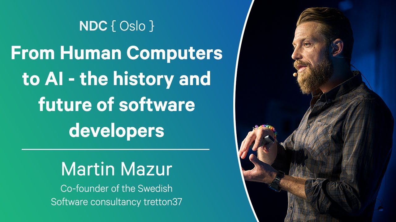From Human Computers to AI - the history and future of software developers - Martin Mazur