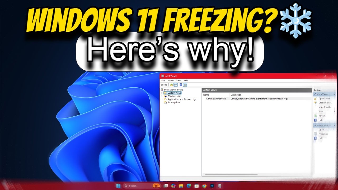Windows 11 Freezing Here's How to Find & Fix the Real Cause! (Event Viewer Guide)