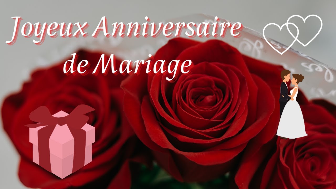 JOYEUX ANNIVERSAIRE de MARIAGE * Anniversaire de Mariage