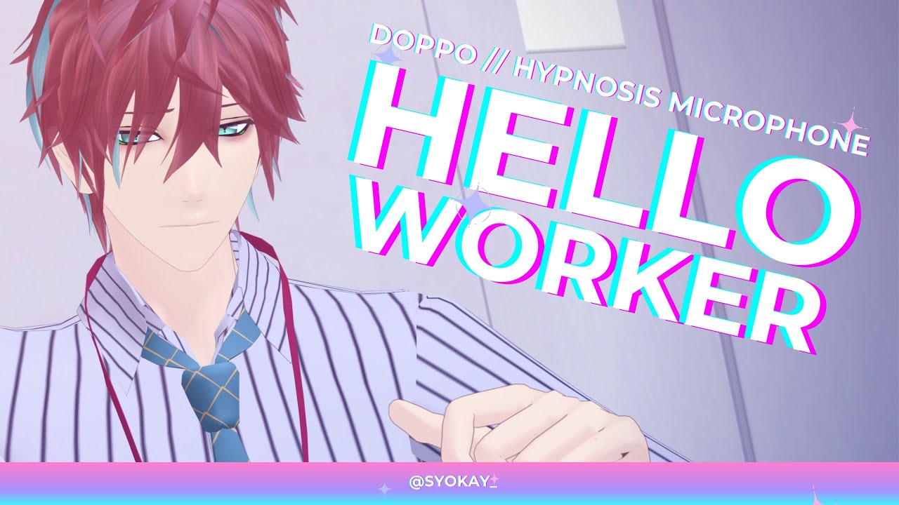 【ヒプマイMMD/4K/60FPS】 Doppo 【Hello Worker】【EngSub】