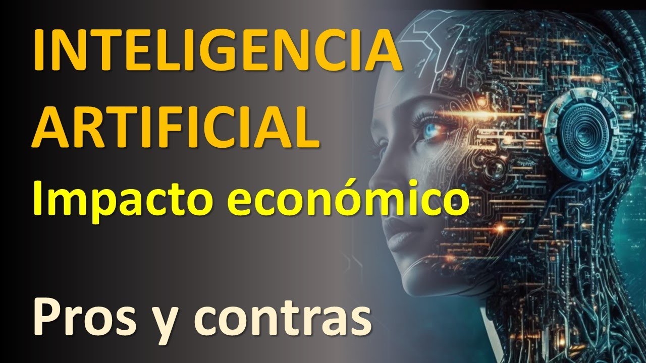 Impacto econ&oacute;mico de la inteligencia artificial