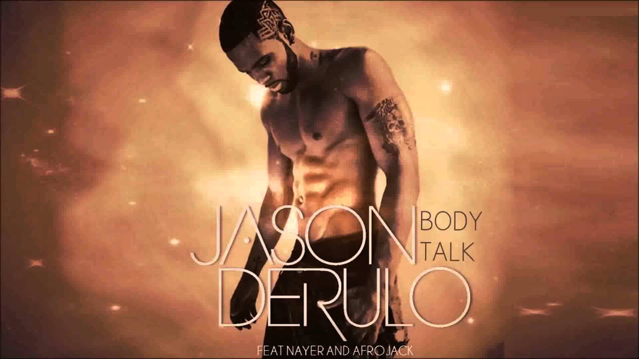 Jason Derulo ft. Nayer & Afrojack - Body Talk (New Song 2013)