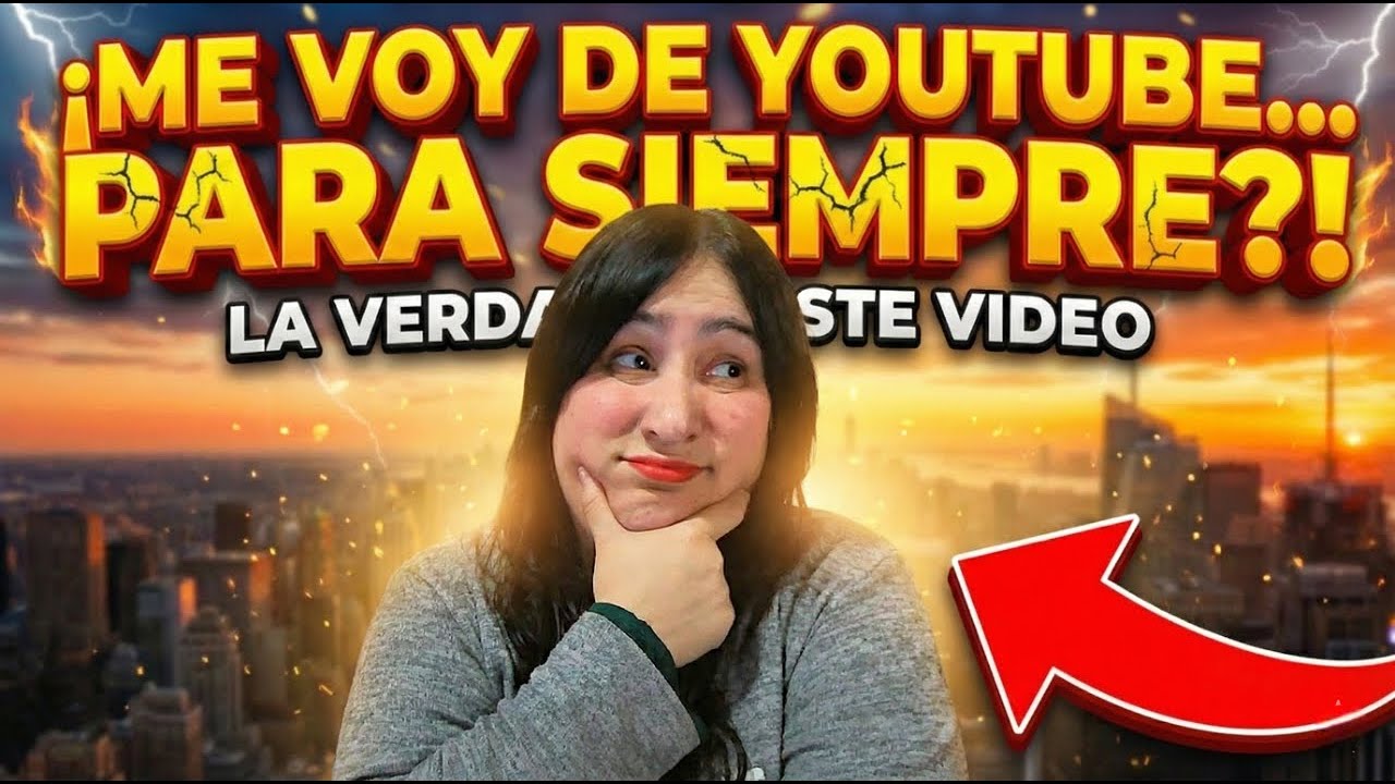 ¿ME VOY DE YOUTUBE? Tengo que contarles algo...💔