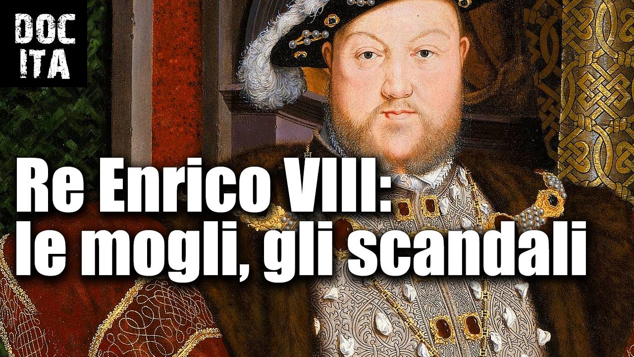 Re Enrico VIII e le sue mogli: vita e scandali | Documentario in italiano sulla Storia | DOC ITA